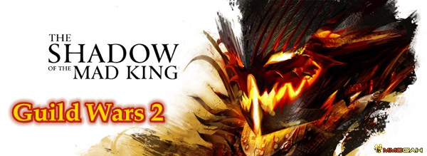guild-wars-2-shadow-of-the-mad-king-is-live