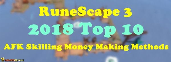 runescape-gold-guide-top-10-afk-skilling-money-making-methods-2018
