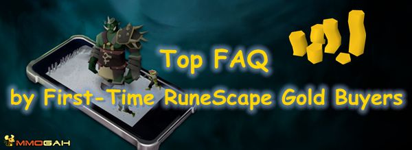 top-faq-by-first-time-runescape-gold-buyers