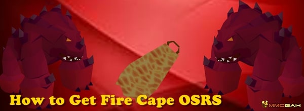 how-to-get-fire-cape-osrs