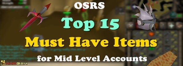 osrs-top-15-must-have-items-for-mid-level-osrs-accounts
