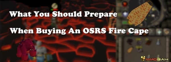 what-you-should-prepare-when-buying-an-osrs-fire-cape