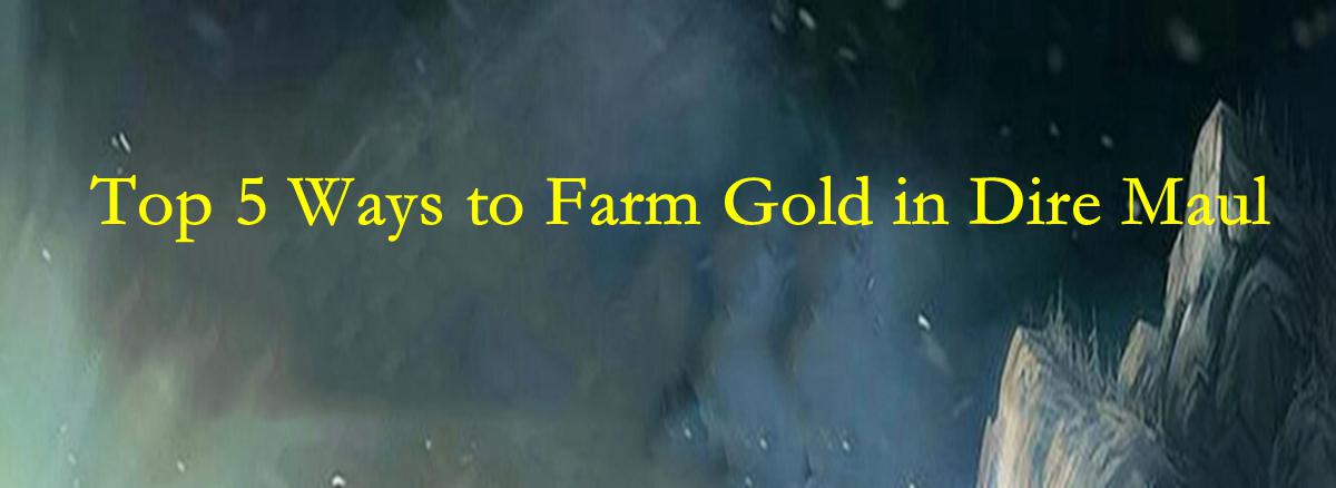 wow-classic-top-5-ways-to-farm-gold-in-dire-maul