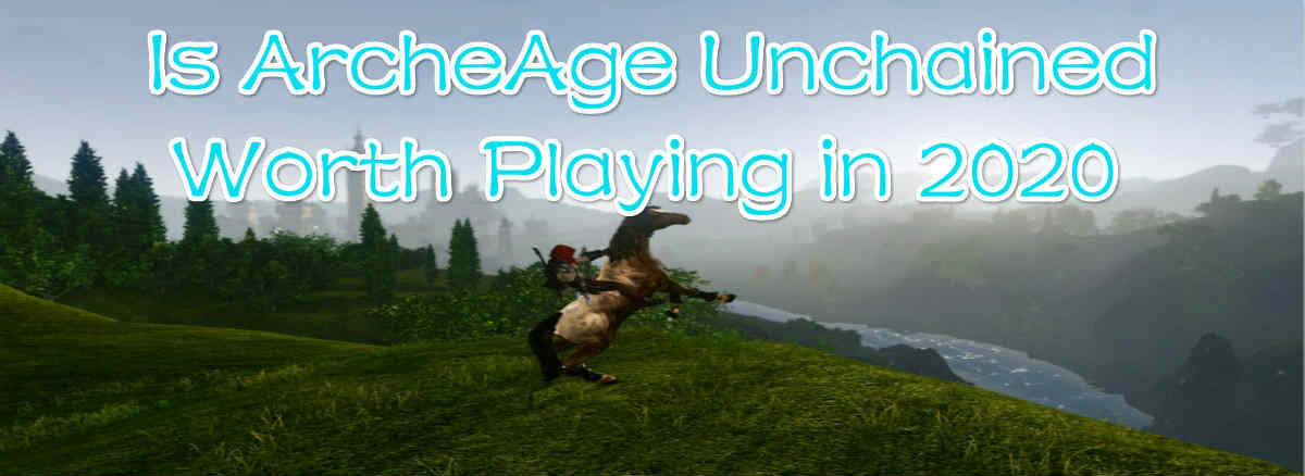 is-archeage-unchained-worth-playing-in-2020