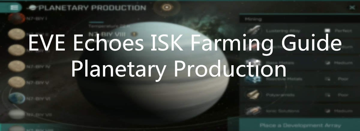 eve-echoes-isk-farming-guide-planetary-production