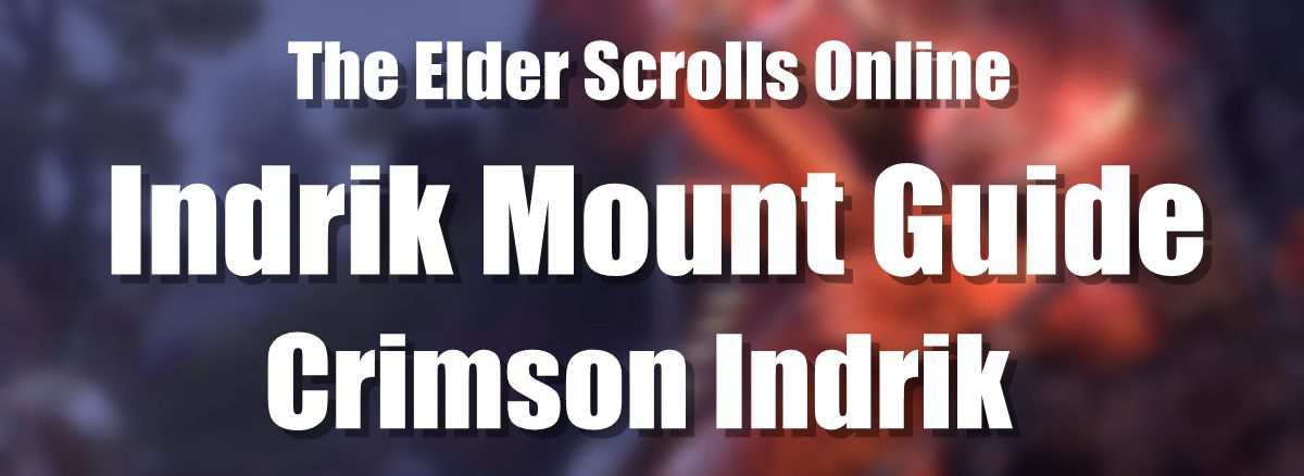 eso-indrik-mount-guide-how-to-get-crimson-indrik