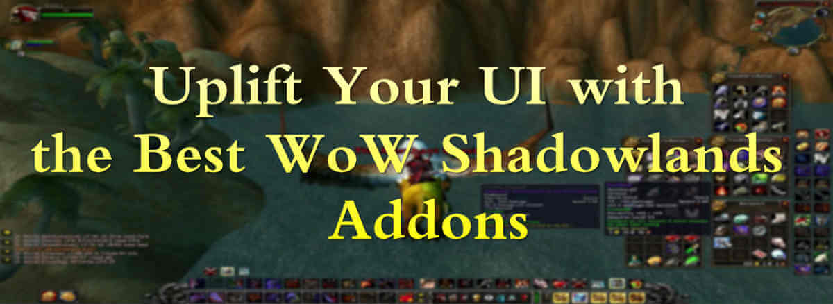 uplift-your-ui-with-the-best-wow-shadowlands-addons
