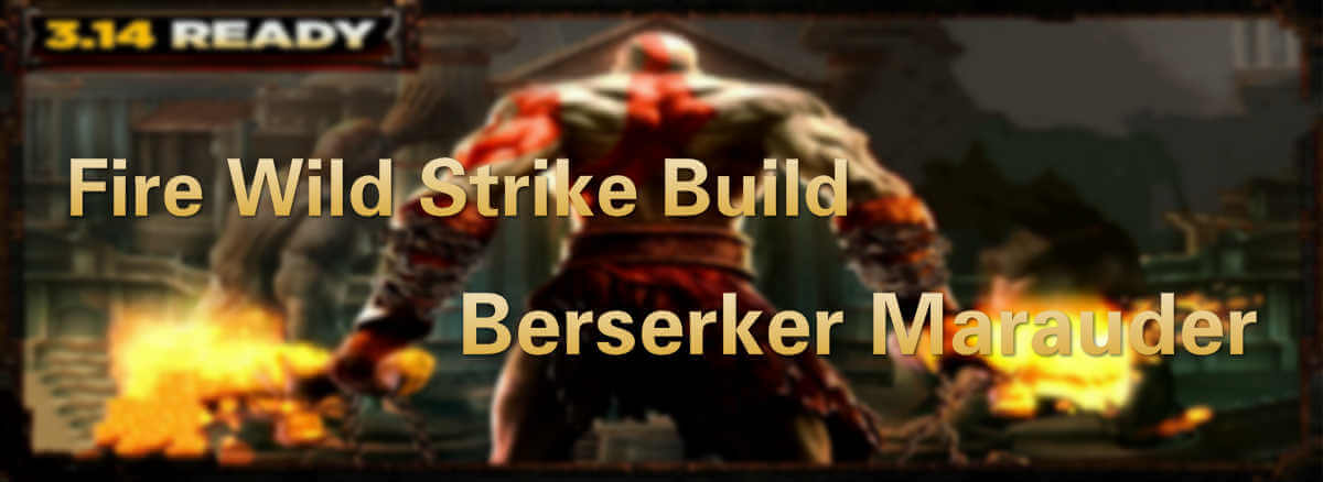 poe-builds-3-14-fire-wild-strike-build-berserker-marauder