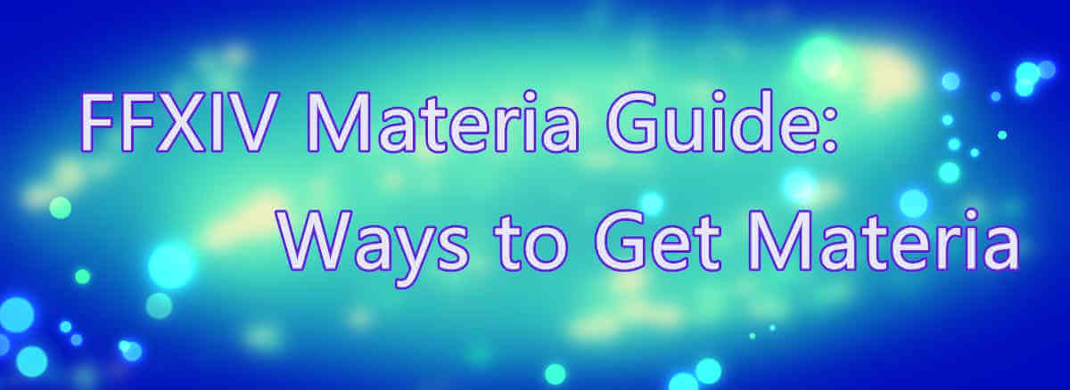 ffxiv-materia-guide-ways-to-get-materia
