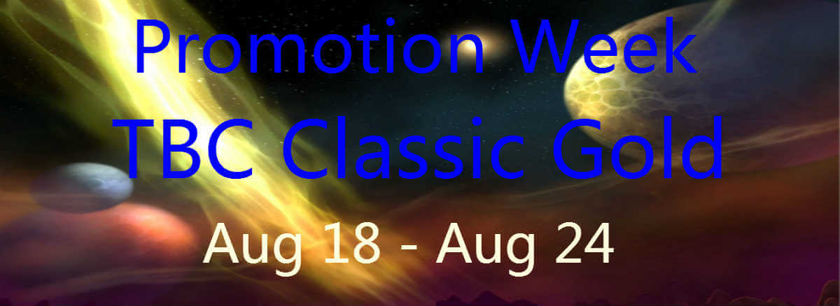 sales-promotion-of-tbc-classic-gold-at-mmogah-from-aug-18-to-aug-24