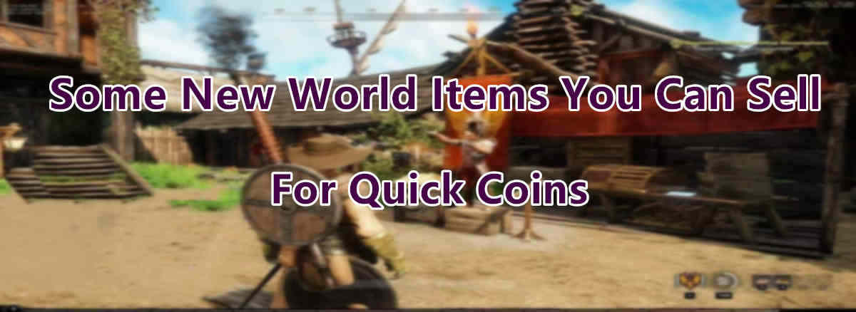 some-new-world-items-you-can-sell-for-quick-coins