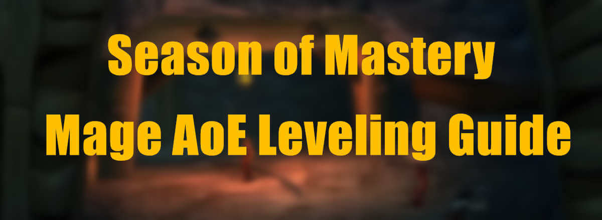 season-of-mastery-mage-aoe-leveling-guide