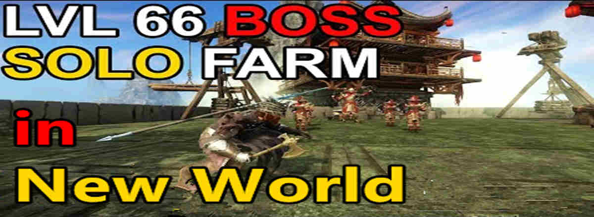 new-world-solo-level-66-boss-farm