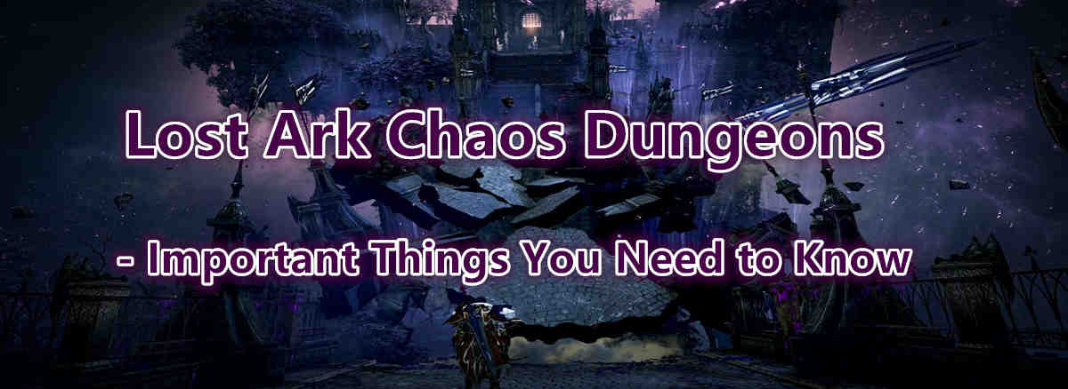 lost-ark-chaos-dungeons-important-things-you-need-to-know