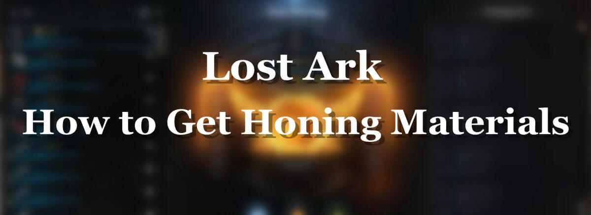 how-to-get-honing-materials-in-lost-ark