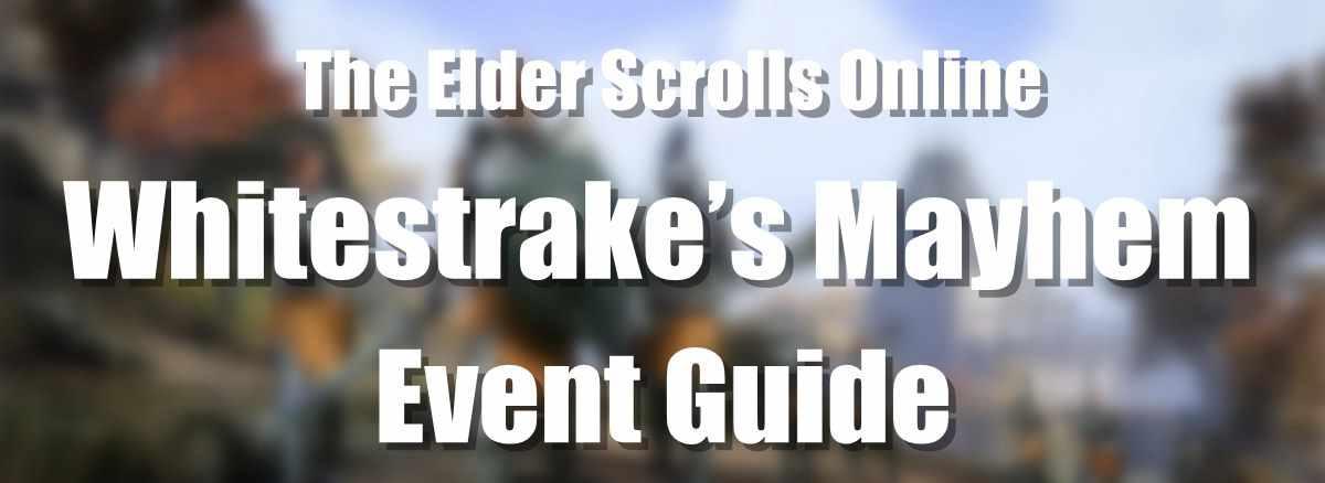 Elder Scrolls Online's Whitestrake's Mayhem PvP event kicks off soon