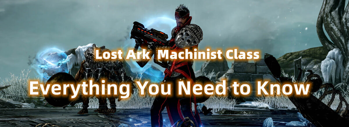 Lost Ark Machinist Guide: How To Build A Machinist - Fextralife