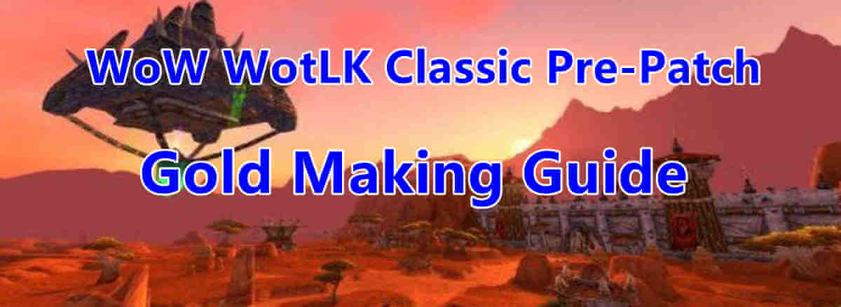 WoW Classic Gold Farming Guide - How to Make Gold in Classic WoW