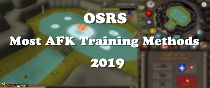 Osrs Most Afk Training Methods 2019