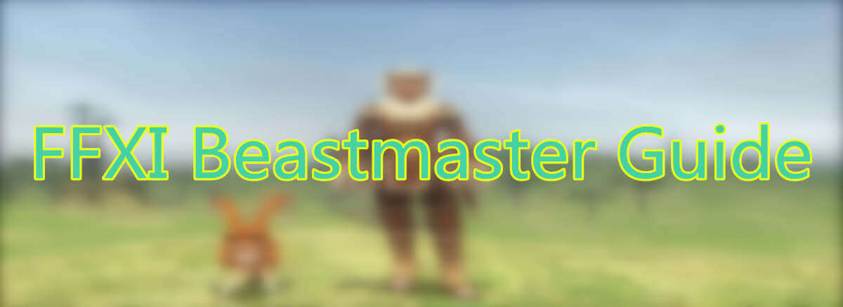 FFXI Beastmaster Guide