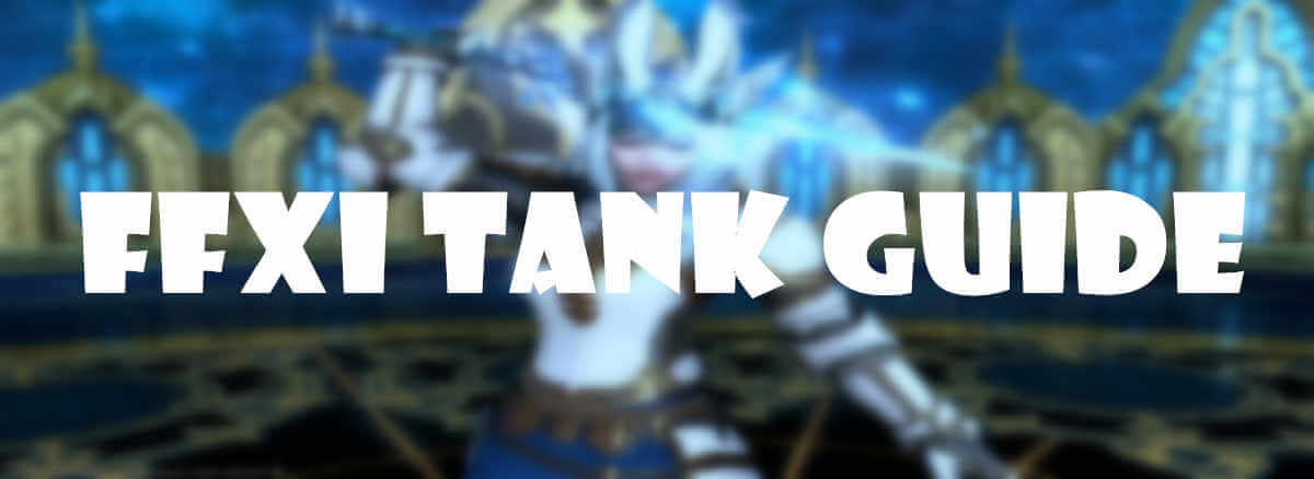 ffxi tank guide