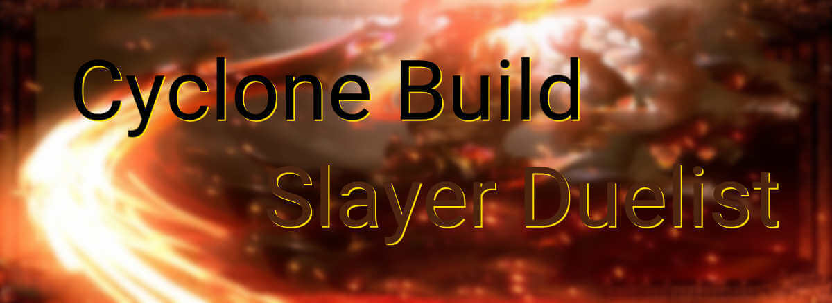 Cyclone Build Slayer Duelist