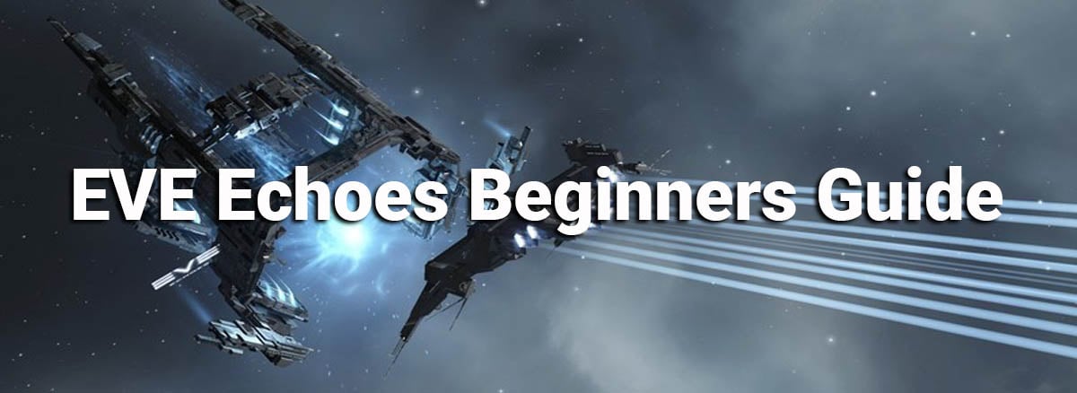 EVE Echoes Beginners Guide
