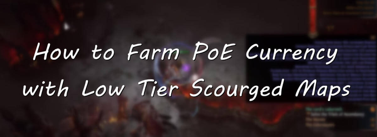 How to Farm PoE Currency with Low Tier Scourged Maps - PoE 3.16 cover