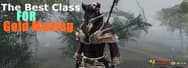 The Best Class Choice  and Skillsets of Gold Making in ArcheAge