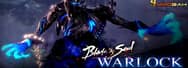Blade and Soul New Class Guide - Warlock