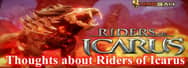 My Personal Thoughts about Riders of Icarus