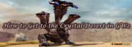 GW2 Guide: How to Get to the Crystal Desert in Guild Wars 2