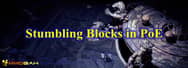 Stumbling Blocks in Path of Exile