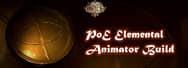 How to Make Elemental Animator Build in Path of Exile