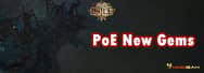 The Fall of Oriath New Gems in Path of Exile