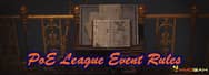 Do You Know the League Event Rules in Path of Exile