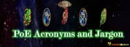 How Many Acronyms and Jargons Do You Know in Path of Exile