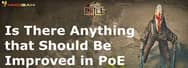 Is There Anything that Should Be Improved in PoE