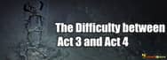 The Difference between Act 3 and Act 4 in Path of Exile