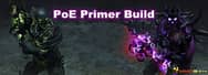 How to Make Primer Build in Path of Exile