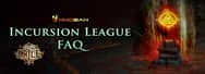 Path of Exile: Incursion League FAQ
