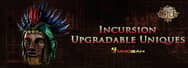 Path of Exile: Incursion Upgradable Uniques