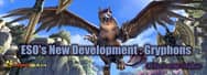 ESO's New Development: Gryphons on the Isle of Summerset