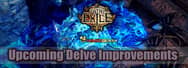 Path of Exile: Upcoming Delve Improvements