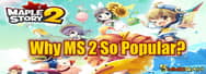 Why MapleStory 2 Is So Popular?