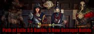 Path of Exile 3.5 Builds: 5 New PoE Betrayal Builds