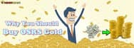 Why You Should Buy OSRS Gold