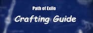 PoE Basic Crafting Guide