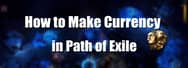 PoE: How to Make Currency