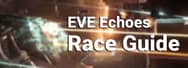EVE Echoes Race Guide
